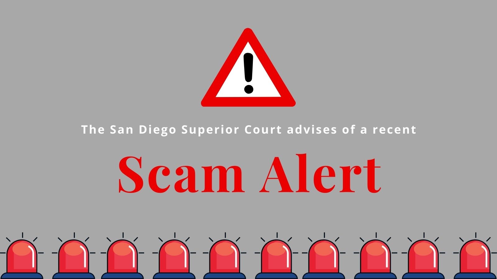 San Diego Superior Court Warns Public of Latest Scam Superior Court