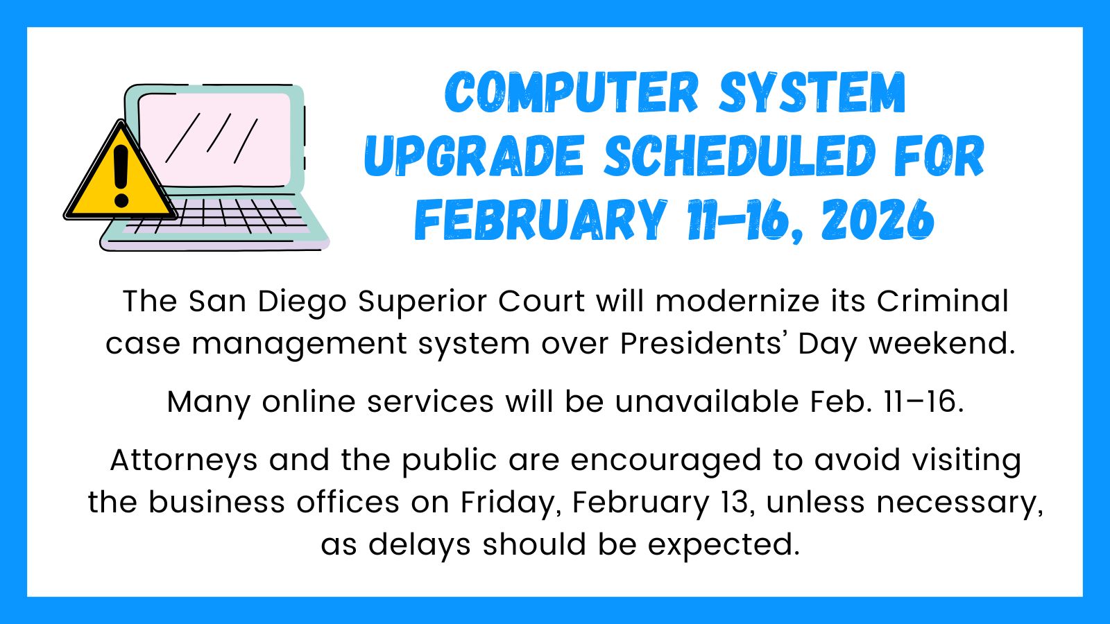 Computer System Upgrade Scheduled for February 11-16, 2026
